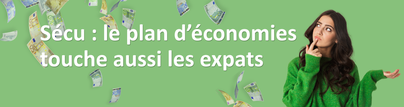 Plan d'économies Sécu, les expats sont aussi concernés